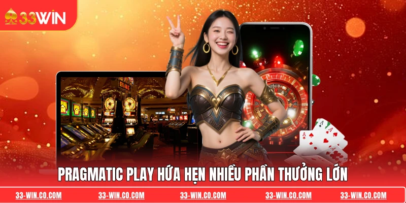 Pragmatic Play hứa hẹn nhiều phần thưởng lớn