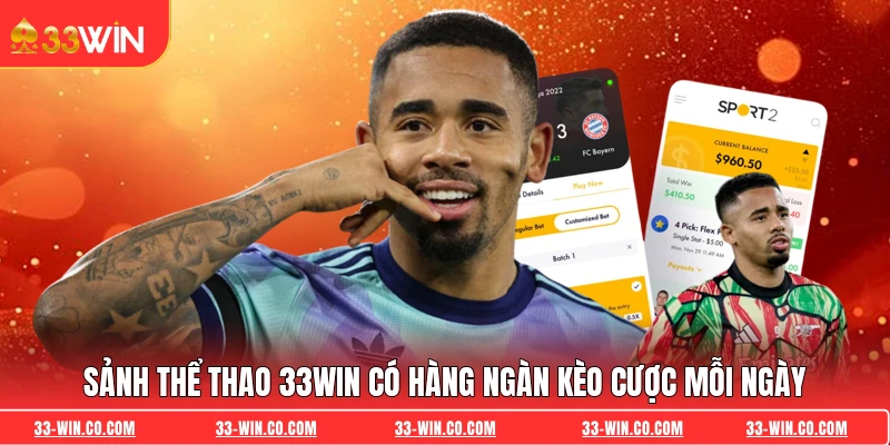 Sảnh thể thao 33WIN có hàng ngàn kèo cược mỗi ngày